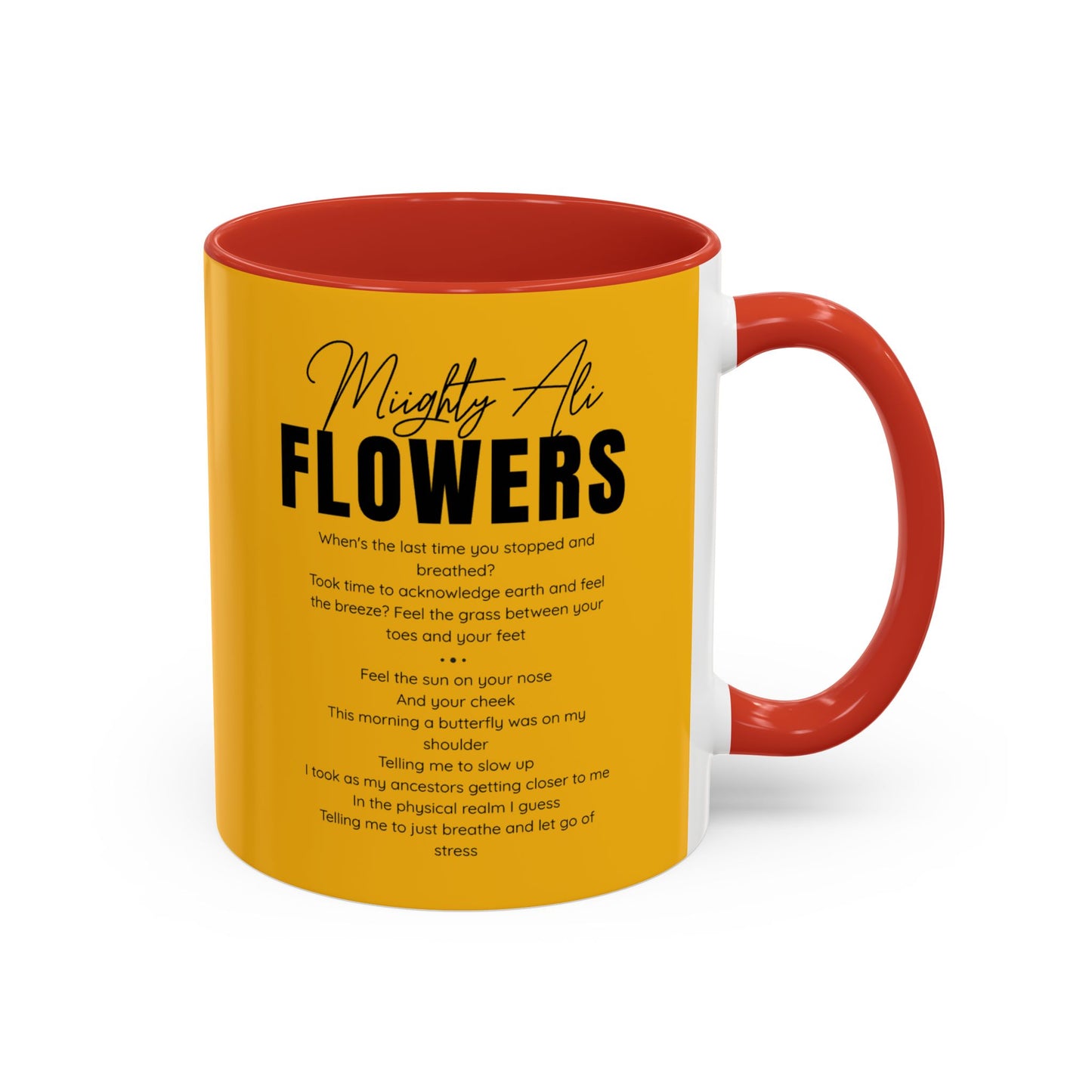 Inspirational Accent Coffee Mug - Mighty Ali Flowers Design