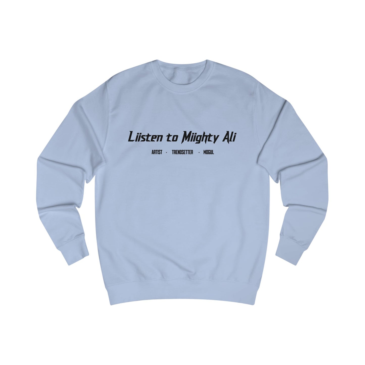 “Listen to Miighty Ali” Fan Crewneck Sweater