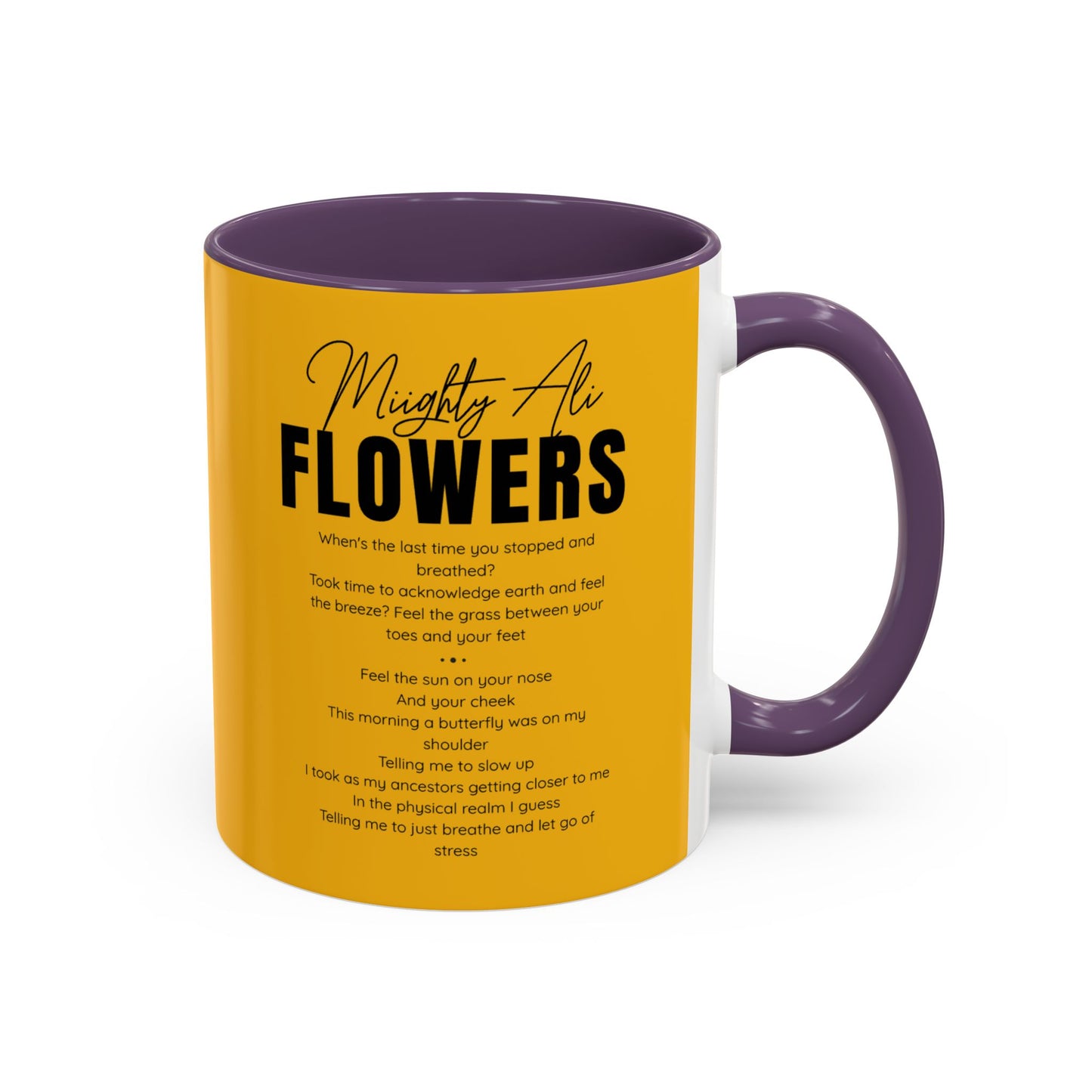 Inspirational Accent Coffee Mug - Mighty Ali Flowers Design