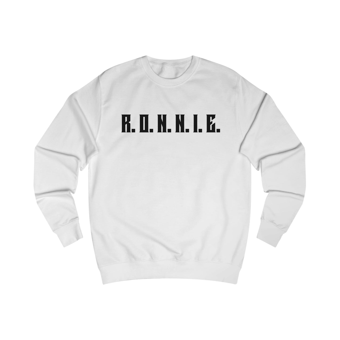 R.O.N.N.I.E. Sweatshirt