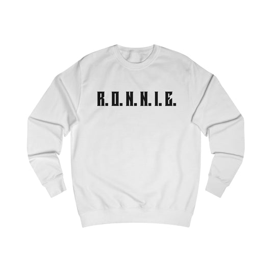 R.O.N.N.I.E. Sweatshirt