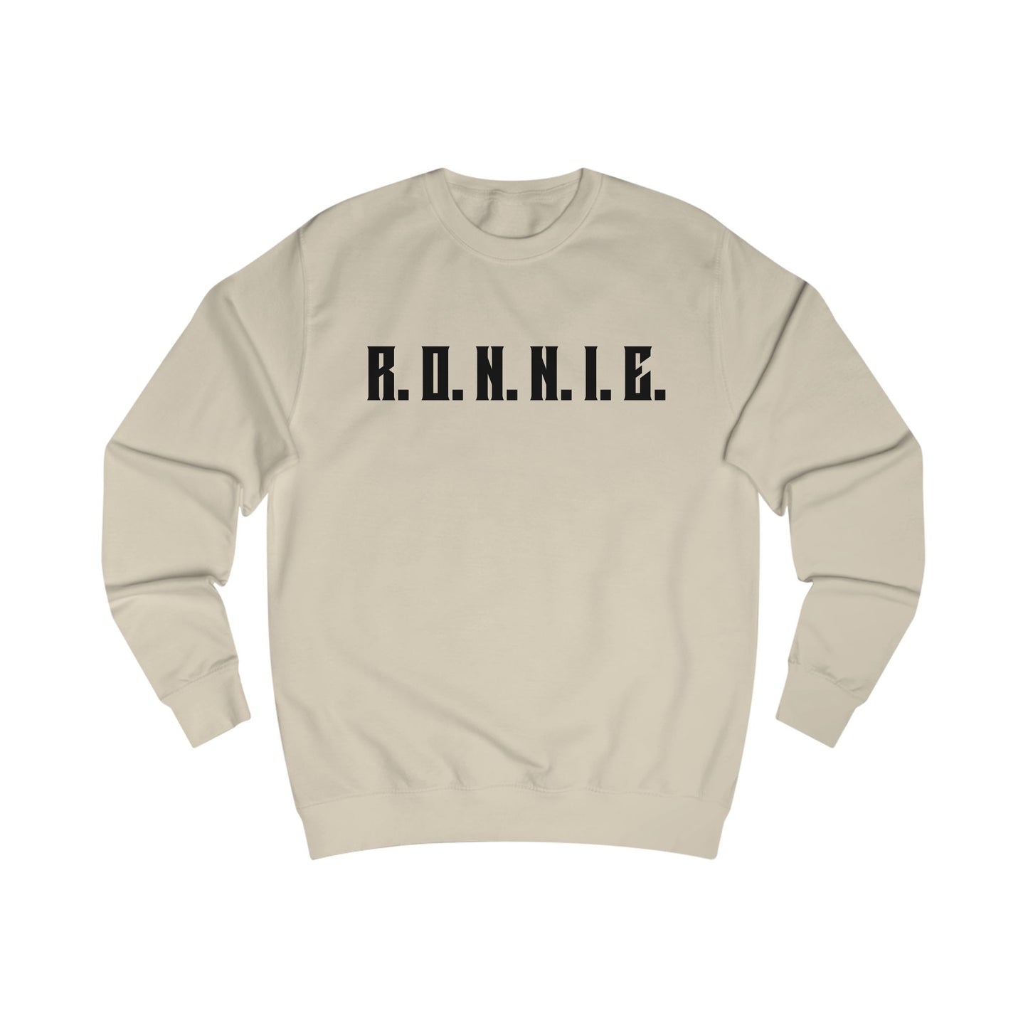 R.O.N.N.I.E. Sweatshirt