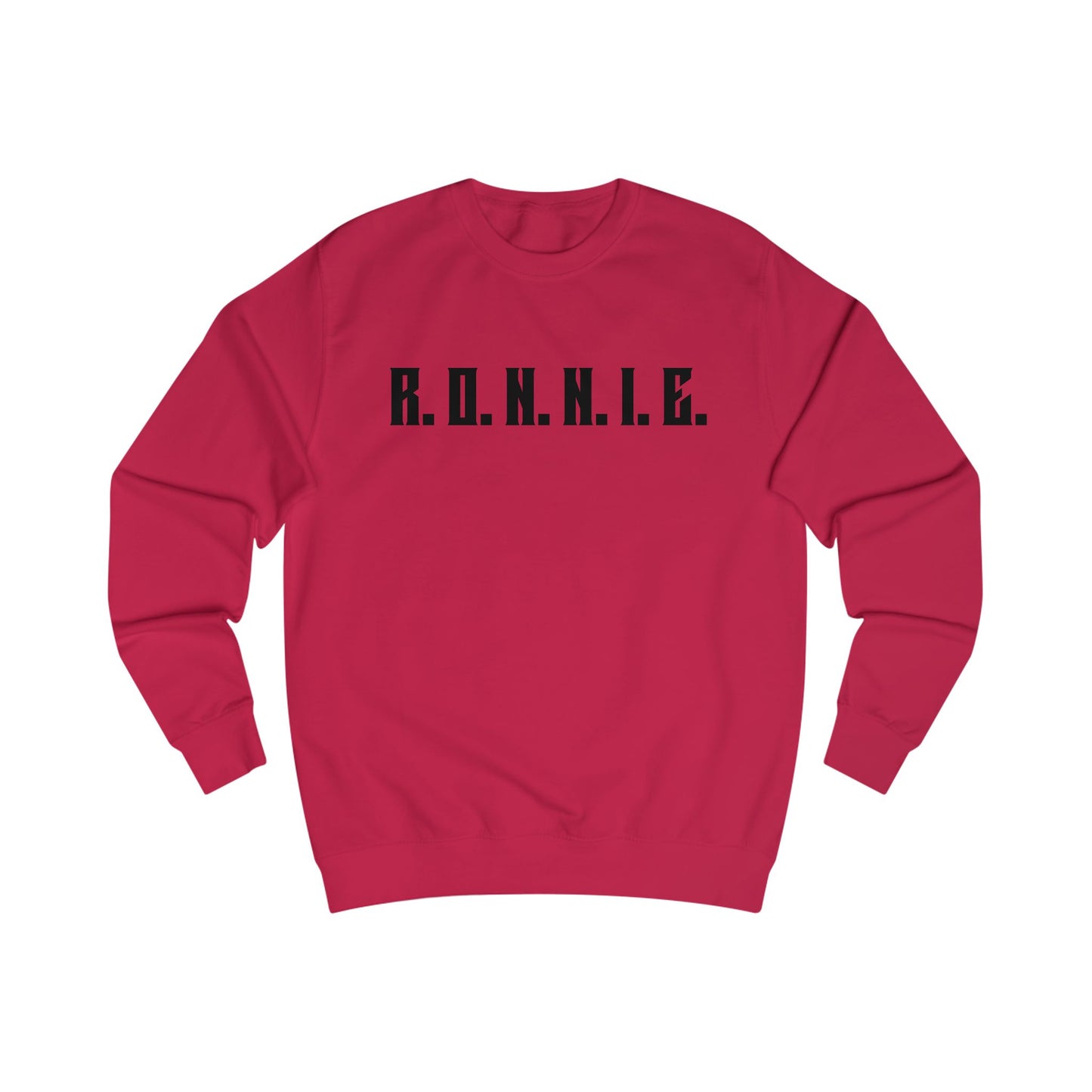 R.O.N.N.I.E. Sweatshirt