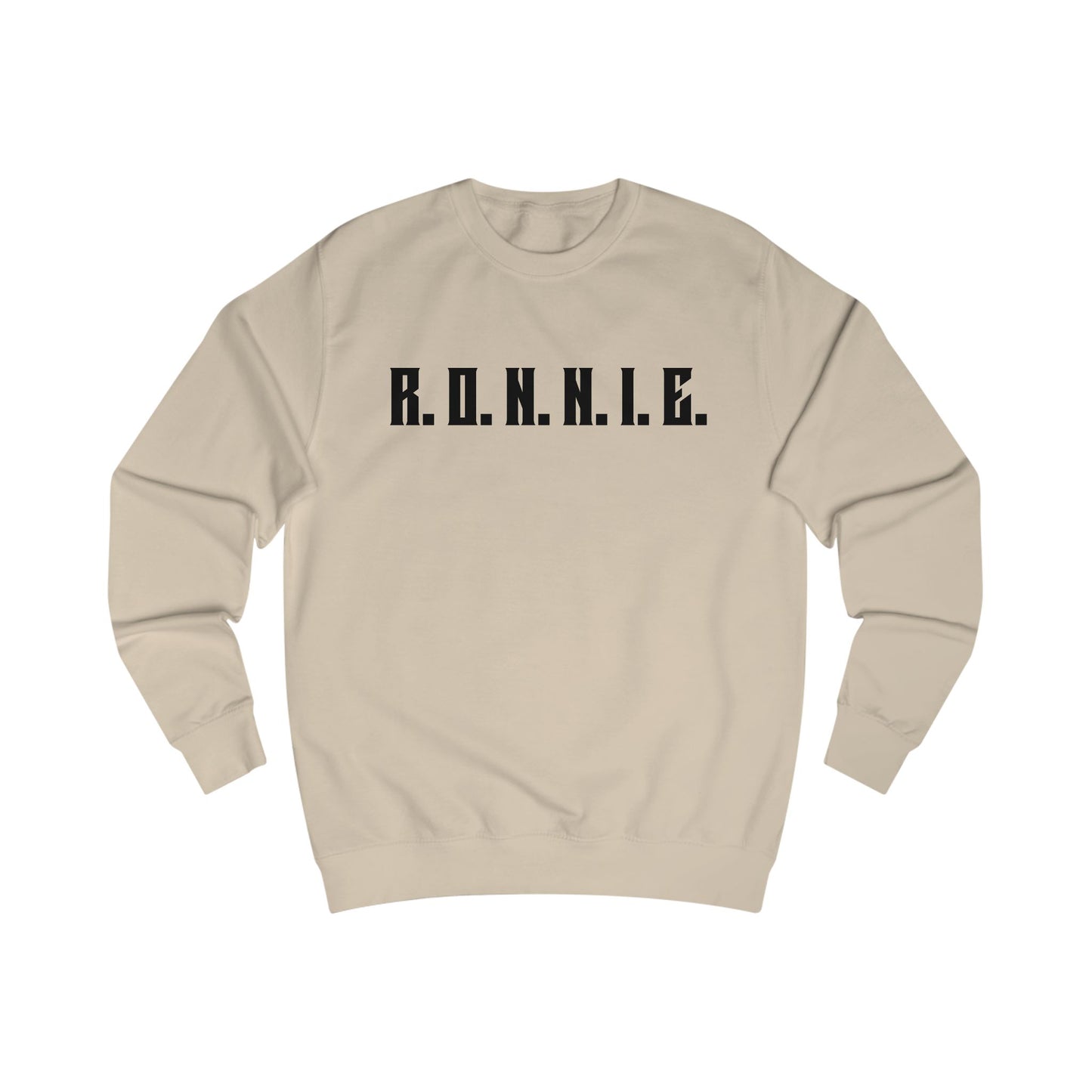 R.O.N.N.I.E. Sweatshirt
