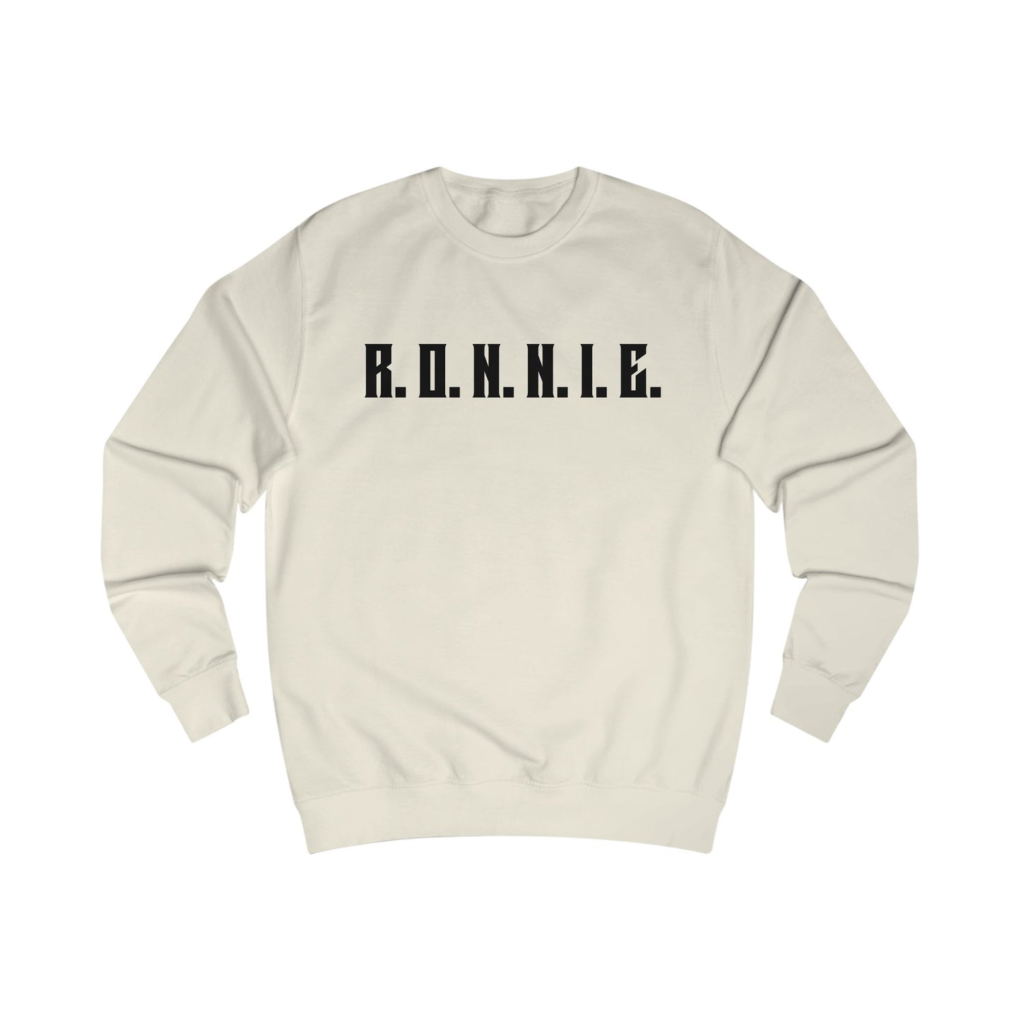 R.O.N.N.I.E. Sweatshirt
