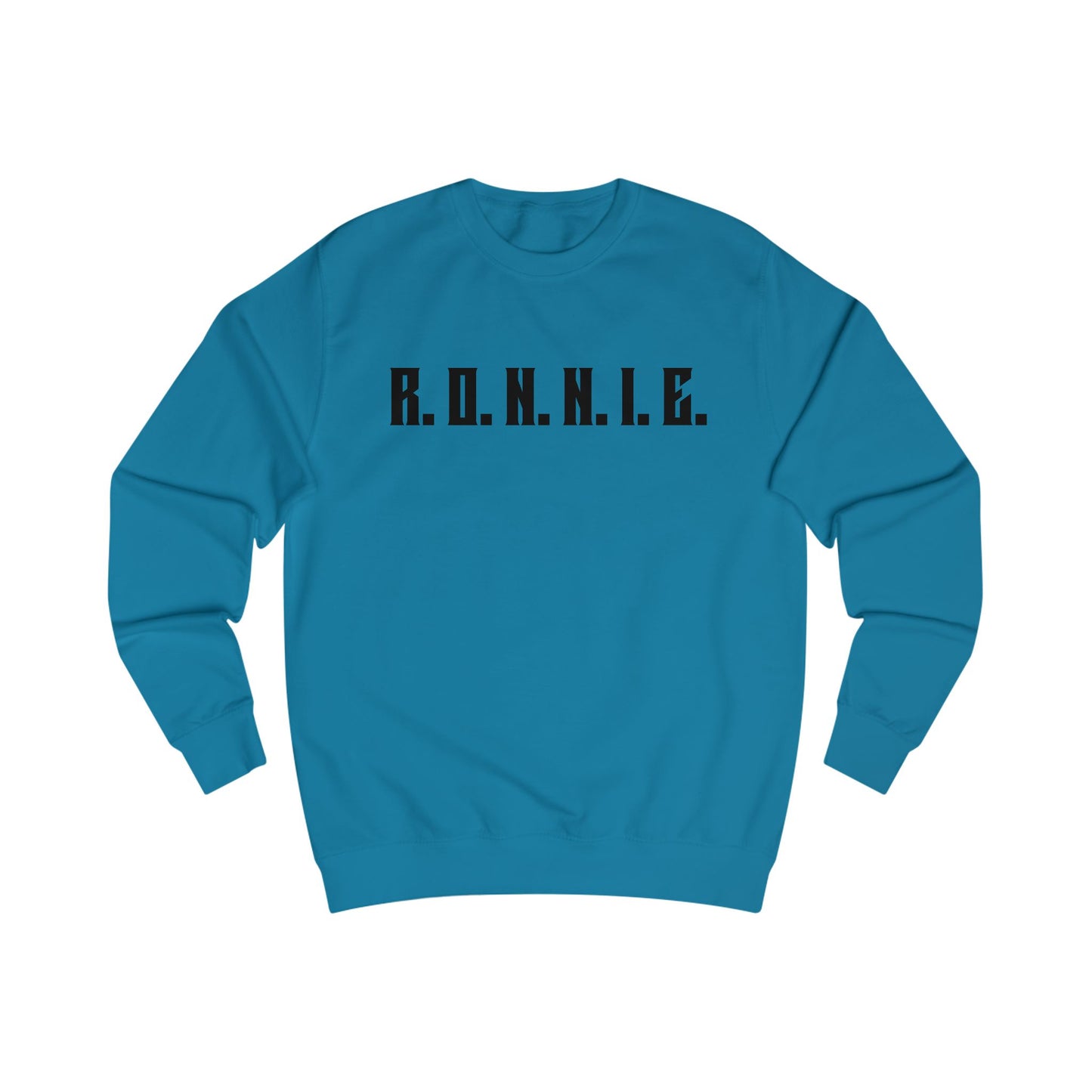 R.O.N.N.I.E. Sweatshirt