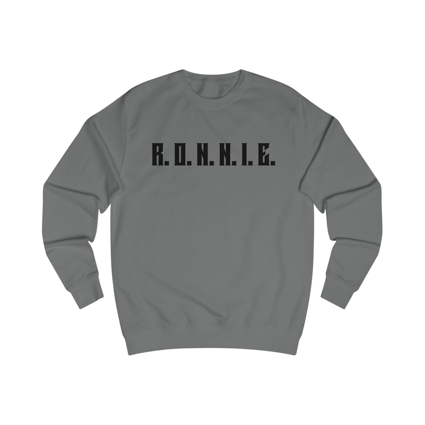 R.O.N.N.I.E. Sweatshirt