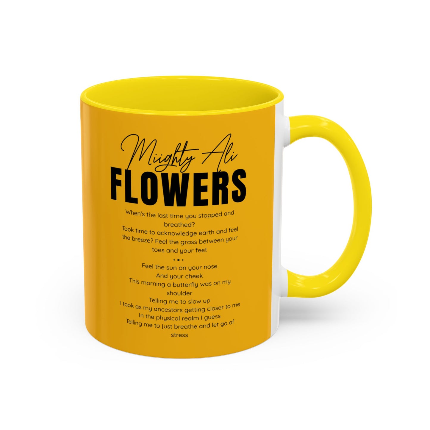 Inspirational Accent Coffee Mug - Mighty Ali Flowers Design