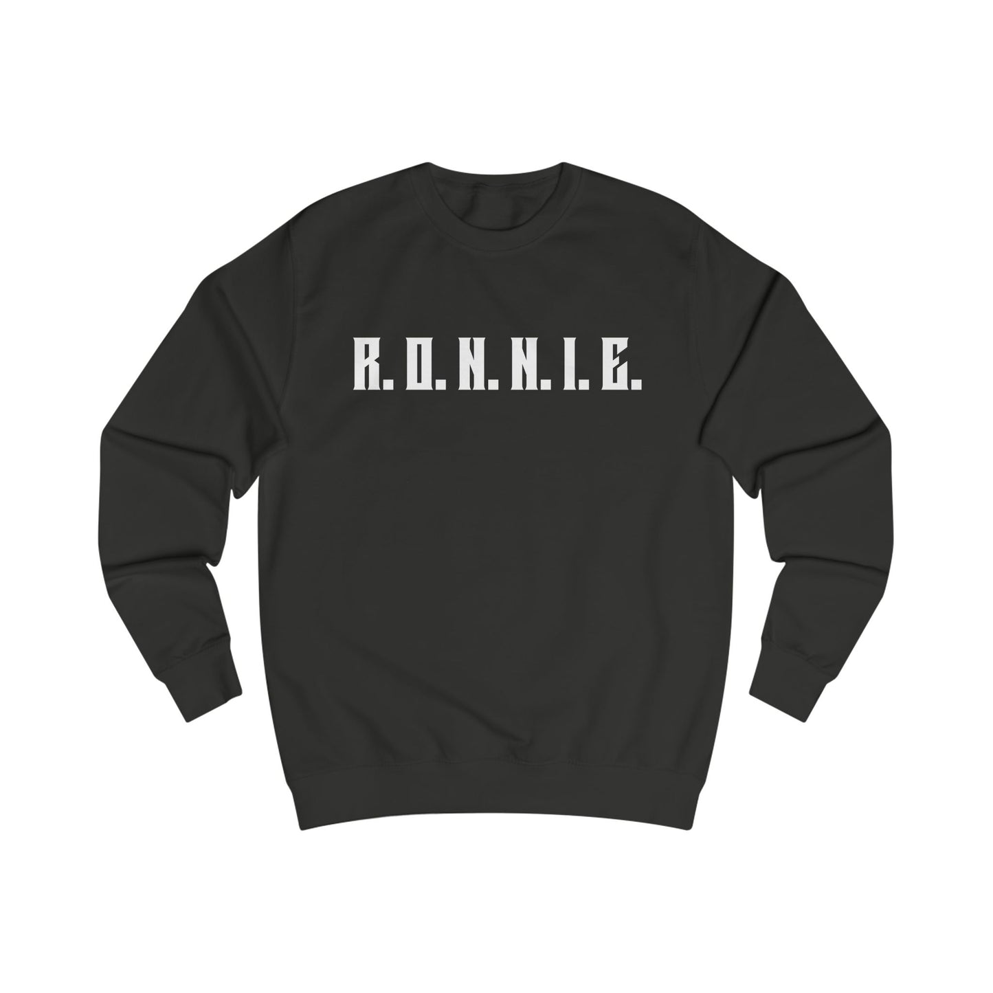 R.O.N.N.I.E. Sweatshirt
