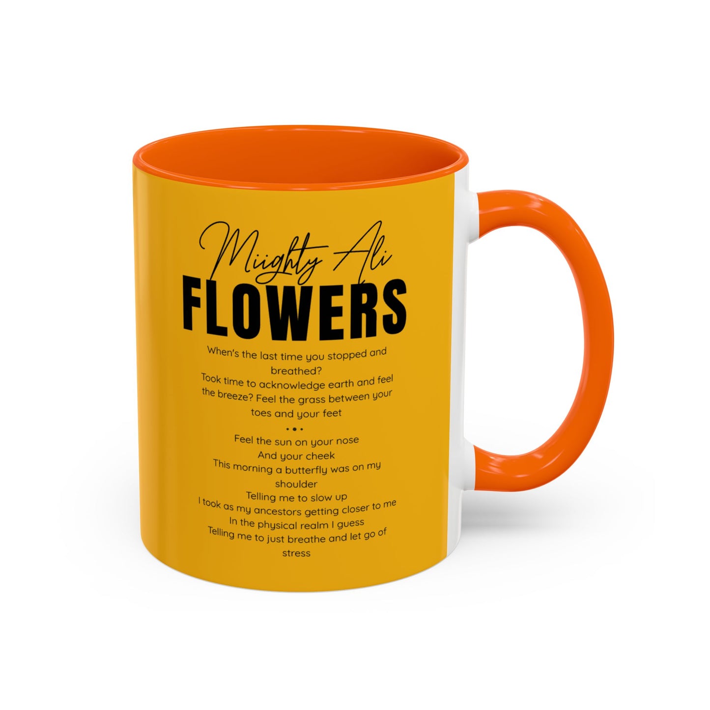 Inspirational Accent Coffee Mug - Mighty Ali Flowers Design