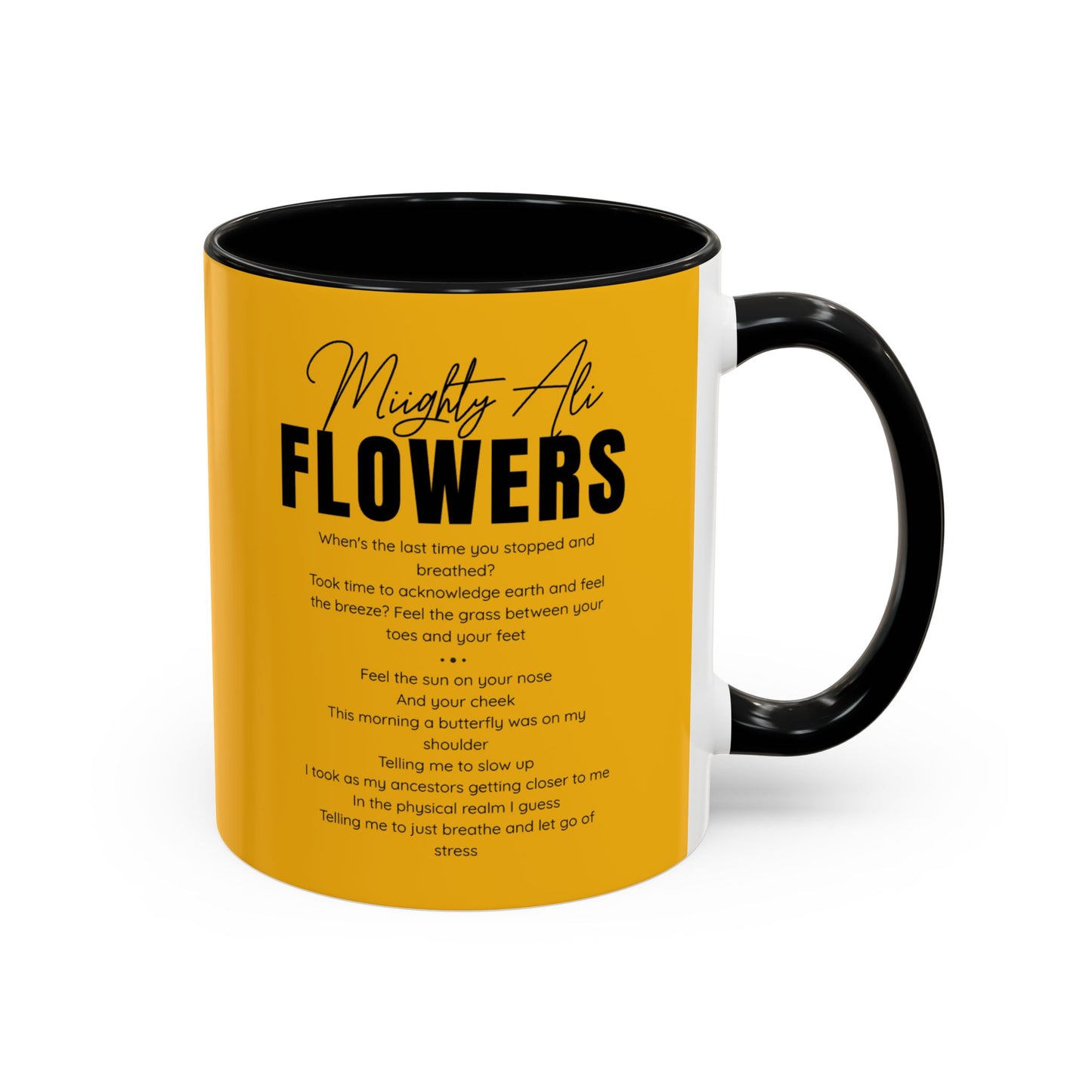 Inspirational Accent Coffee Mug - Mighty Ali Flowers Design